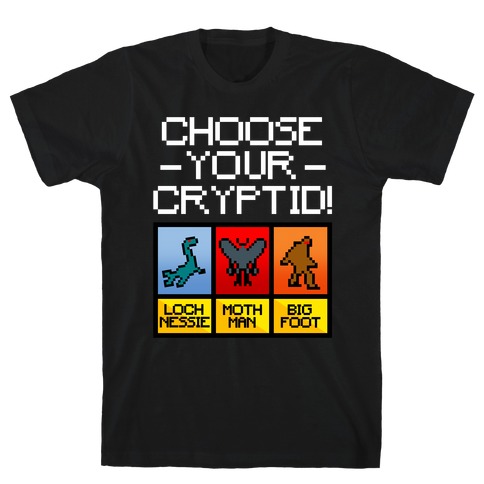 Choose Your Cryptid T-Shirt
