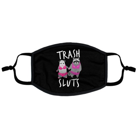 Trash Sluts Flat Face Mask