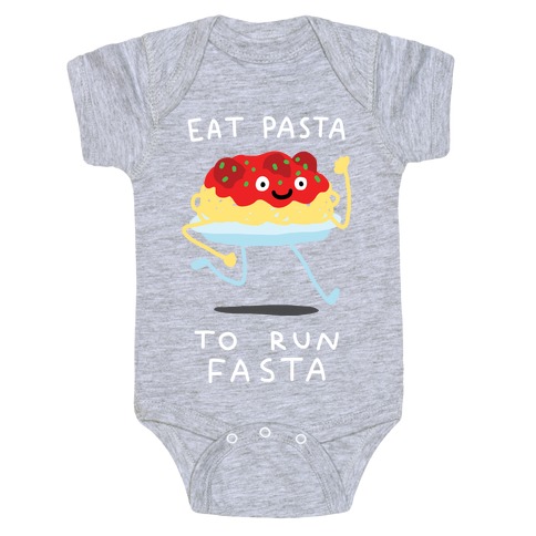 Eat Pasta To Run Fasta Baby One-Piece