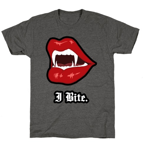 I Bite. T-Shirt