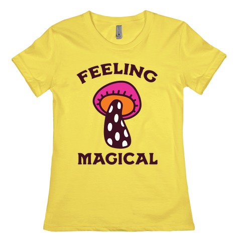 Feeling Magical (Mushroom) Womens T-Shirt