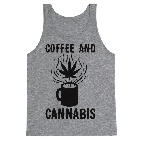 Coffee And Cannabis Tank Top