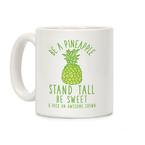 Be a Pineapple Coffee Mug