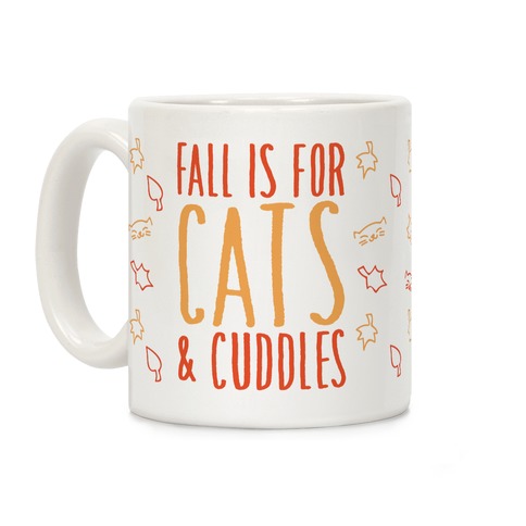 Fall Is For Cats and Cuddles Coffee Mug