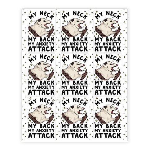 My Neck My Back My Anxiety Attack Opossum Stickers and Decal Sheet