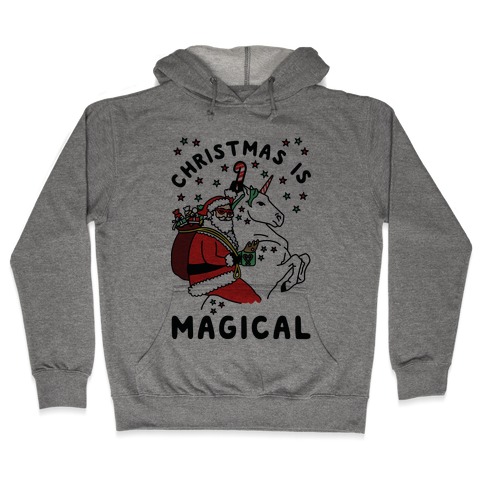 Christmas Is Magical Hooded Sweatshirt