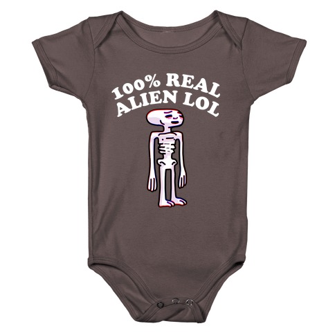 100% Real Alien Lol  Baby One-Piece