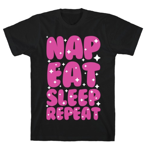 Nap Eat Sleep Repeat T-Shirt