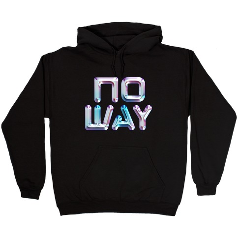 y2k No Way Hooded Sweatshirt