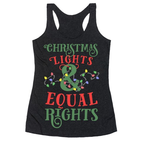 Christmas Lights & Equal Rights Racerback Tank Top