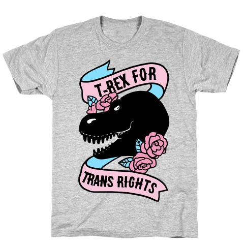 T-Rex For Trans Rights T-Shirt