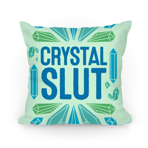 Crystal Slut Pillow