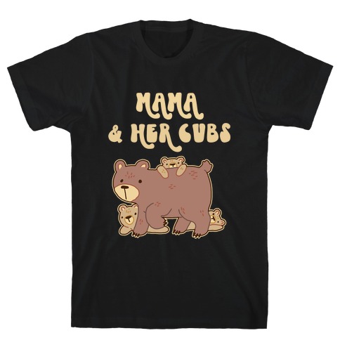 Mama And Her Cubs T-Shirt
