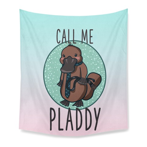 Call Me Pladdy Tapestry