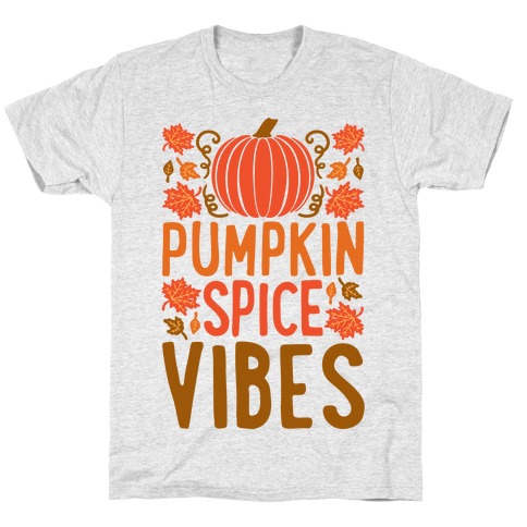 Pumpkin Spice Vibes T-Shirt