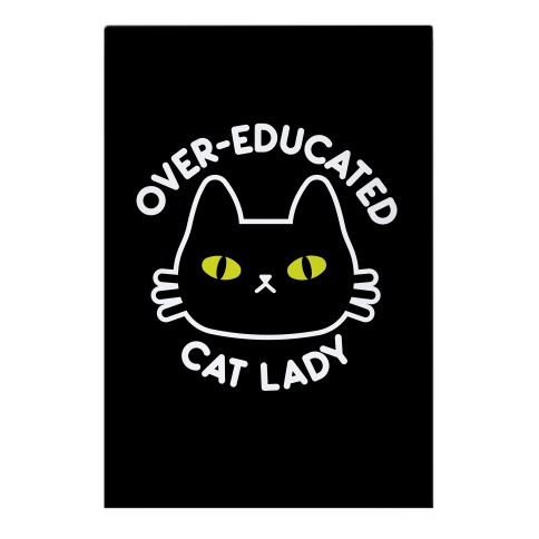 Over-educated Cat Lady Garden Flag