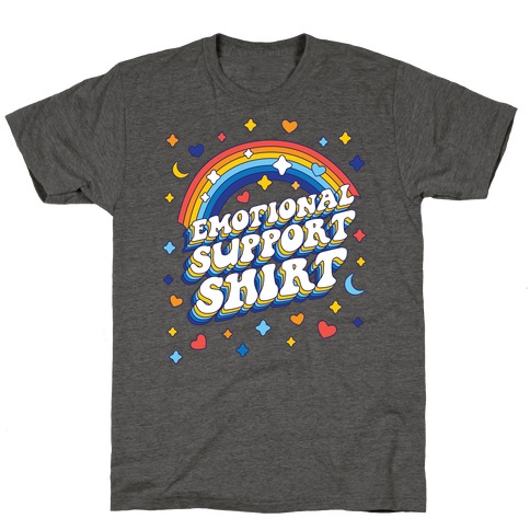 Emotional Support Shirt T-Shirt
