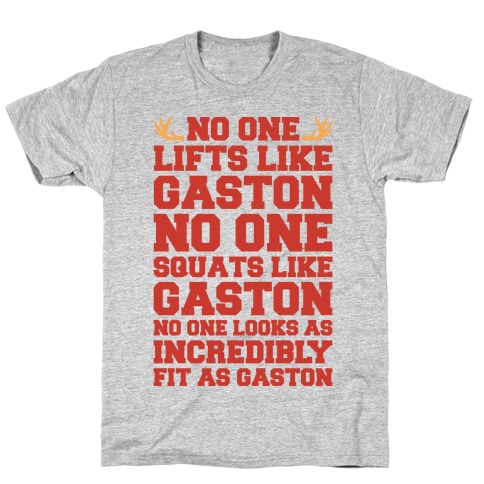 No One Lifts Like Gaston Parody T-Shirt