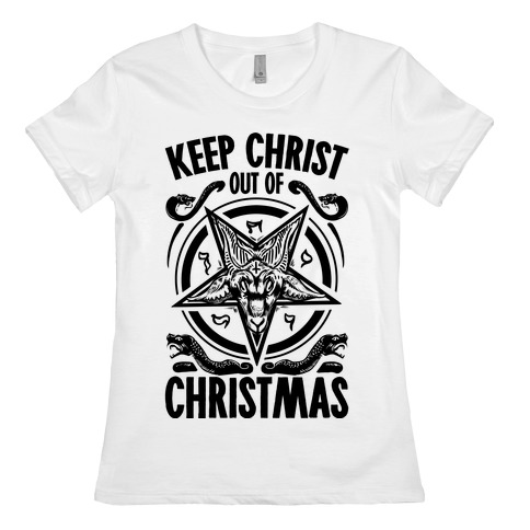 Keep Christ Out of Christmas Baphomet Womens T-Shirt