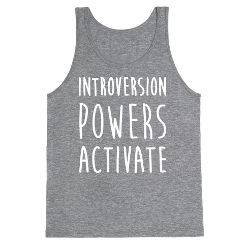Introversion Powers Activate Tank Top