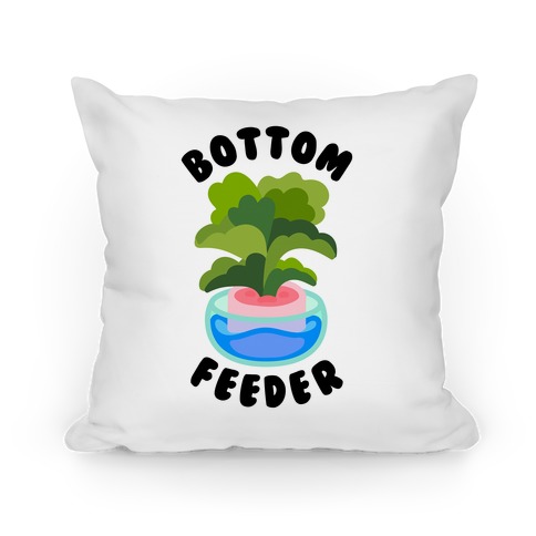 Bottom Feeder Plant Pillow
