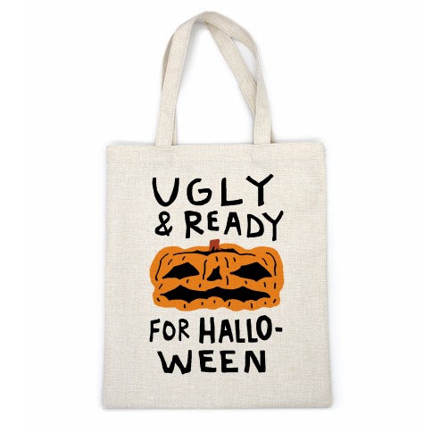 Ugly And Ready For Halloween Pumpkin Casual Tote