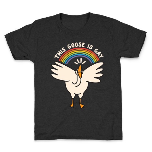This Goose Is Gay Kids T-Shirt