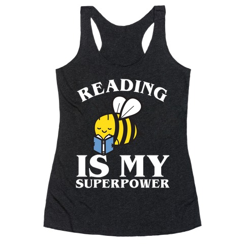 Reading Is My Superpower Racerback Tank Top