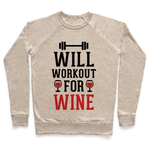 Will Workout For Wine Pullover