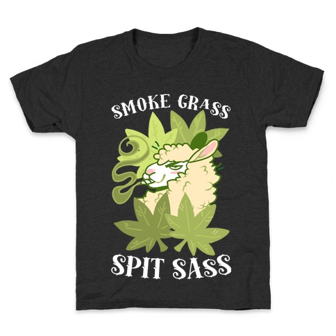 Smoke Grass Spit Sass Kids T-Shirt