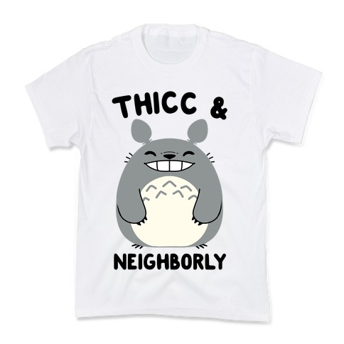 Thicc & Neighborly Kids T-Shirt