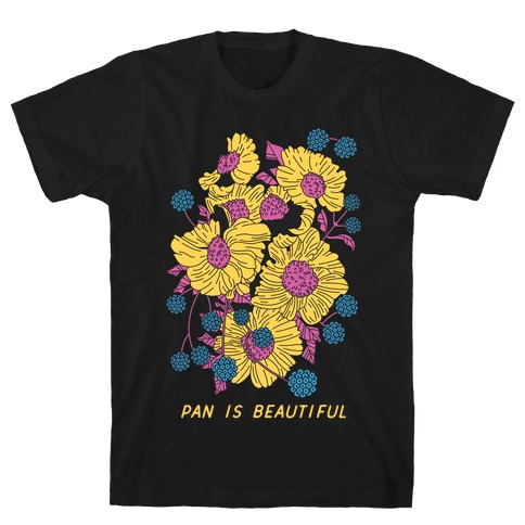 Pan is beautiful T-Shirt
