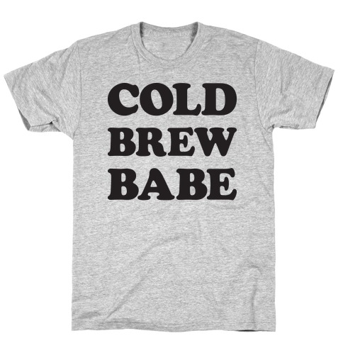 Cold Brew Babe T-Shirt