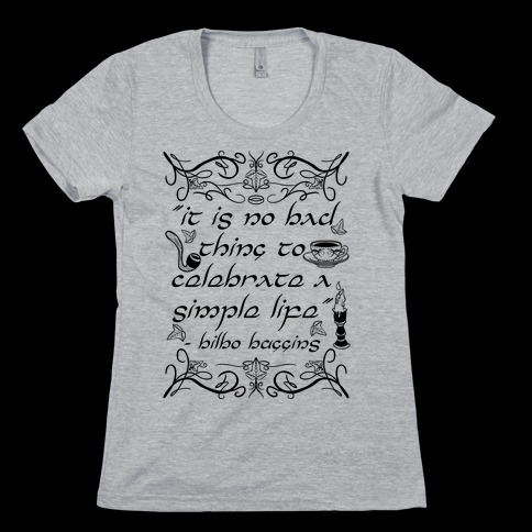 Simple Life Bilbo Quote Womens T-Shirt