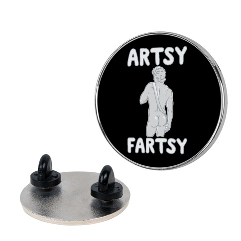 Artsy Fartsy Pin