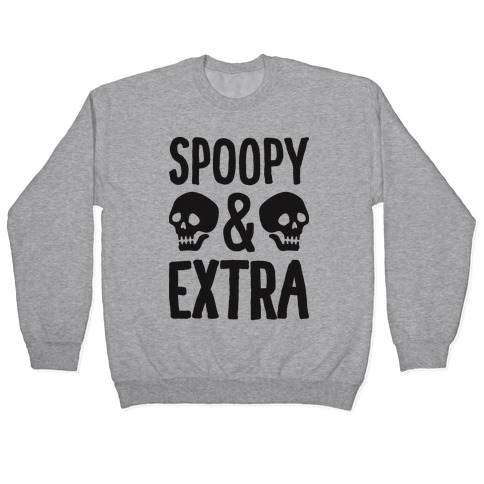 Spoopy & Extra Pullover
