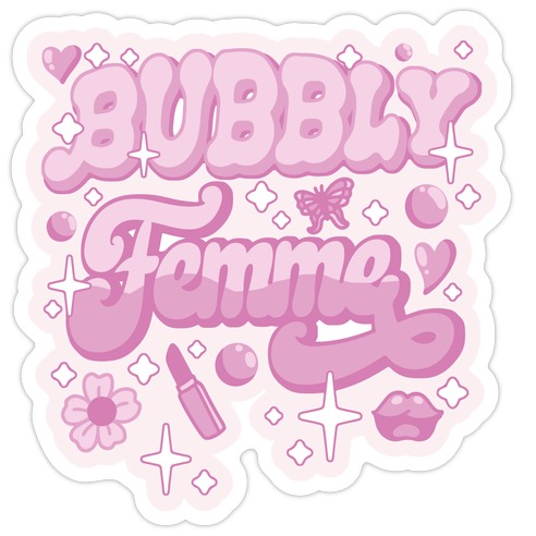 Bubbly Femme Die Cut Sticker