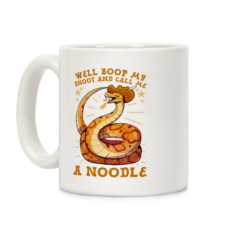 Well Boop My Snoot and Call Me A Noodle! Coffee Mug