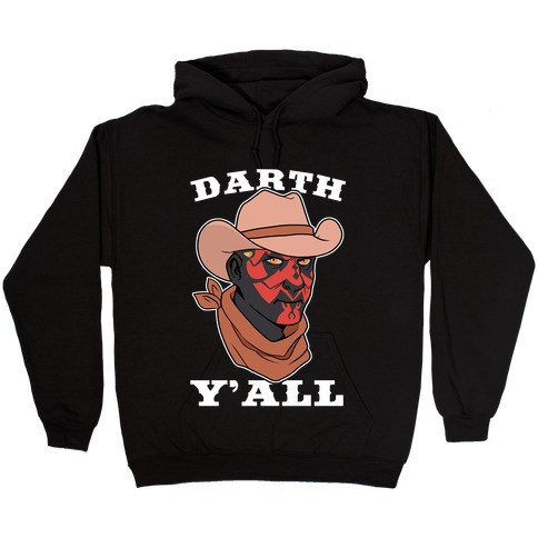 Darth Y'all Hooded Sweatshirt