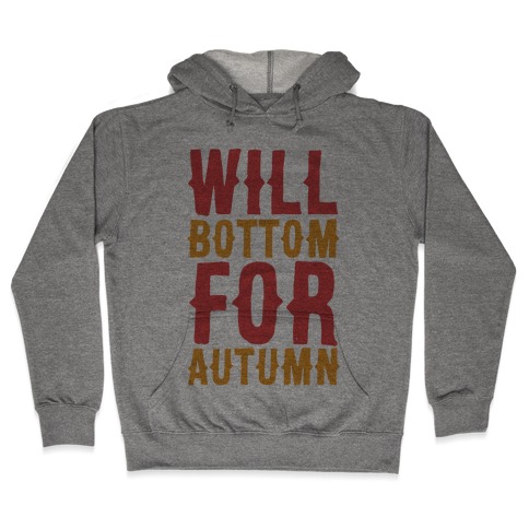 Will Bottom for Autumn Hooded Sweatshirt