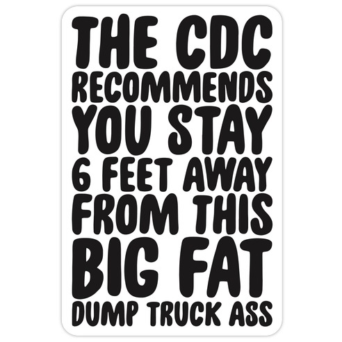 The CDC Recommends You Stay 6 Feet Away From This Ass Die Cut Sticker