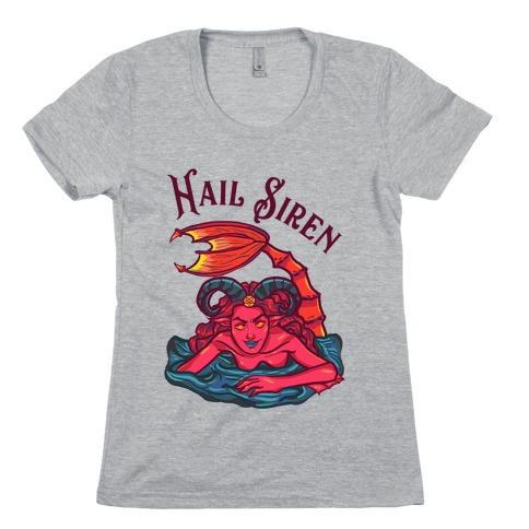 Hail Siren Womens T-Shirt