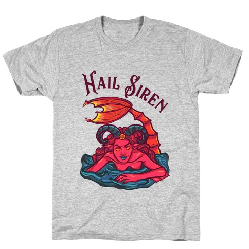 Hail Siren T-Shirt