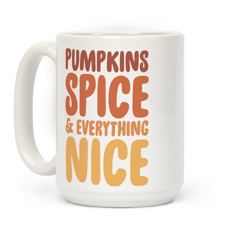 Talk Pumpkin Spice to Me.pumpkin Spice Everything.pumpkin Spice.coffee Mug. coffee.coffee Cup.fall.pumpkin.dishwasher SAFE 