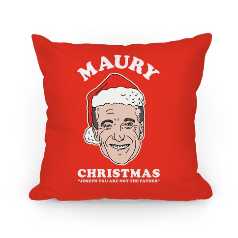 Maury Christmas Joseph You are Not the Father Pillow