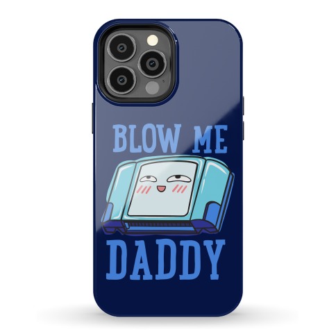 Blow Me Daddy Game Cartridge Parody Phone Case