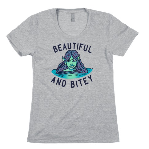 Beautiful and Bitey Siren Womens T-Shirt