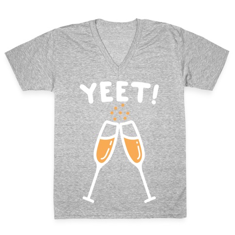 YEET! Cheers! V-Neck Tee Shirt