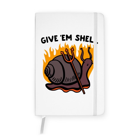 Give Em' Shell Snail Notebook