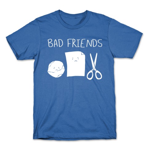 Bad Friends Parody (white) T-Shirt